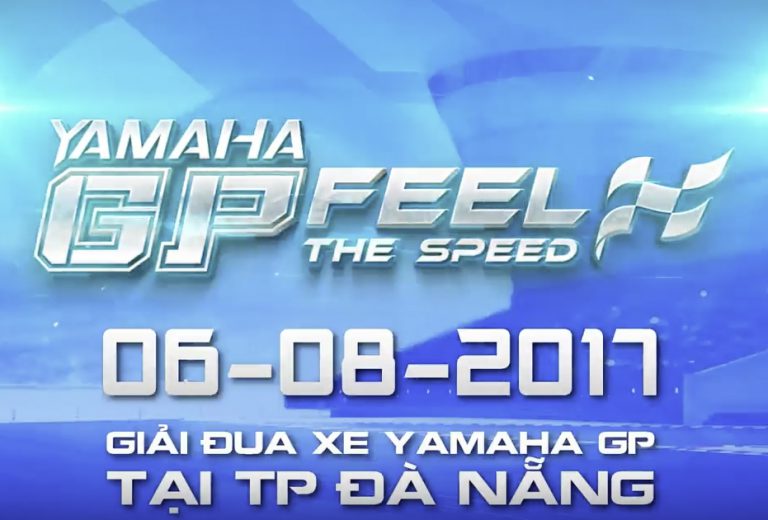 Yamaha GP Đà Nẵng (6/8/2017): Sân chơi cho người đam mê tốc độ