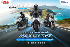 MAX SERIES TOURING: COASTLINE RIDE - CHINH PHỤC CUNG ĐƯỜNG BIỂN 265KM ĐẸP NHẤT VIỆT NAM TRẢI DÀI TỪ CAM RANH - QUY NHƠN CÙNG YAMAHA